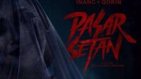 Tayang di Bioskop, Begini Sinopsis Film 'Pasar Setan'