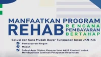 BPJS Kesehatan sosialisasi Program Rehab untuk lunasi tunggakan iuran
