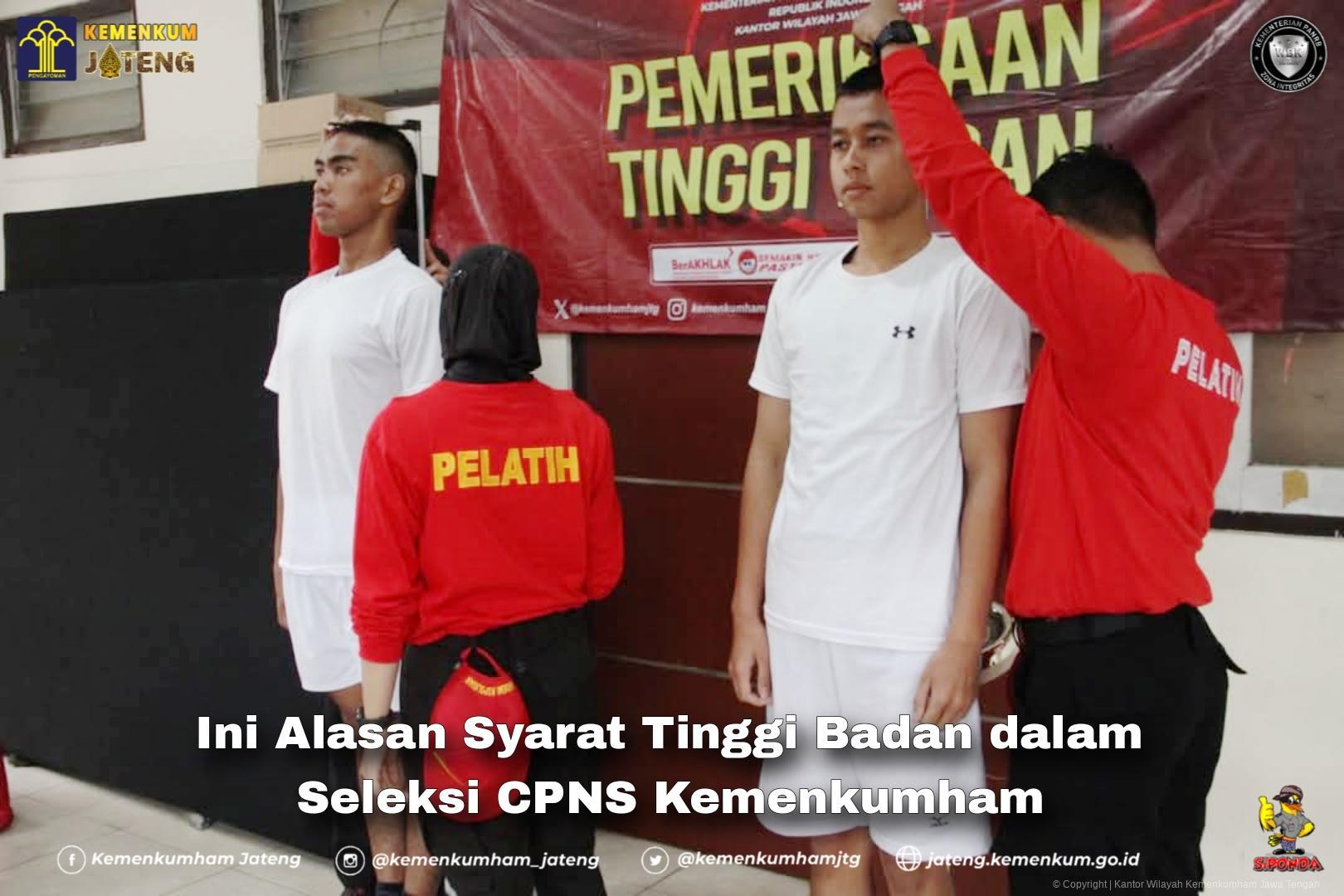 Kemenkum: Syarat tinggi badan CPNS diperlukan untuk posisi tertentu