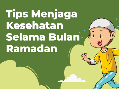 Tips Sehat saat Menjalani Puasa Selama Ramadan