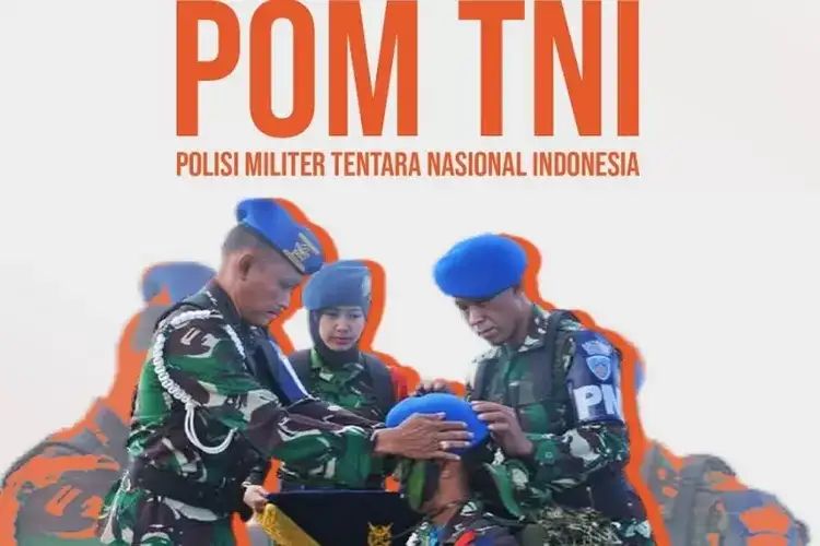 Hari ini Peringatan Hari POM TNI 11 Mei, Simak Sejarahnya