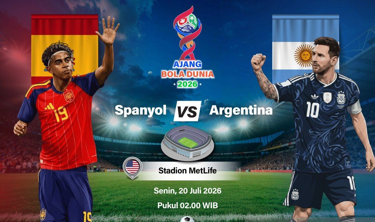 Inilah Prediksi Susunan Pemain Spanyol vs Argentina di Final Piala Dunia 2026