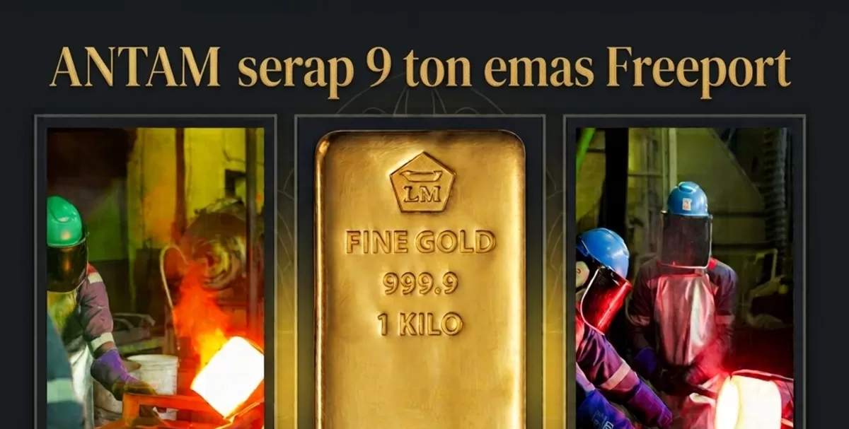 ANTAM Serap 9 Ton Emas Freeport, Pasokan Nasional Kian Kokoh